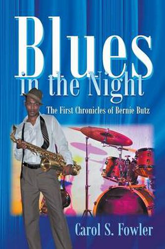 Cover image for Blues in the Night: The First Chronicles of Bernie Butz