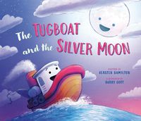 Cover image for The Tugboat and the Silver Moon