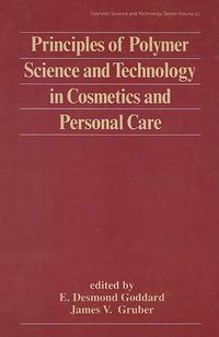 Cover image for Principles of Polymer Science and Technology in Cosmetics and Personal Care
