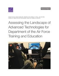 Cover image for Assessing the Landscape of Advanced Technologies for Department of the Air Force Training and Education