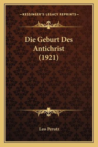 Cover image for Die Geburt Des Antichrist (1921)