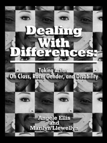 Cover image for Dealing With Differences: Taking Action on Class, Race, Gender and Disability