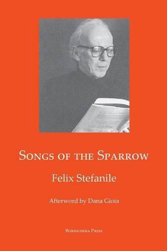 Cover image for Songs of the Sparrow: The Poetry of Felix Stefanile