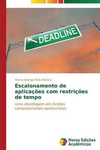 Escalonamento de aplicacoes com restricoes de tempo