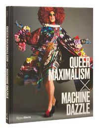 Cover image for Queer Maximalism x Machine Dazzle