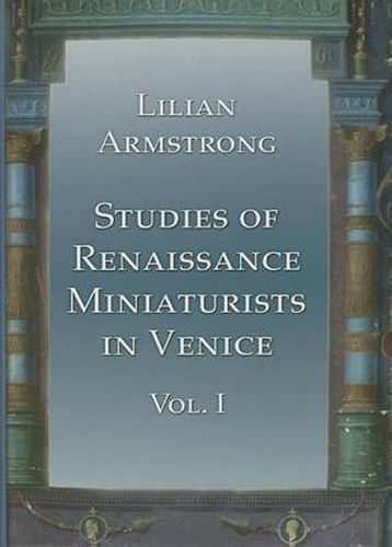 Cover image for Studies of Renaissance Miniaturists in Venice