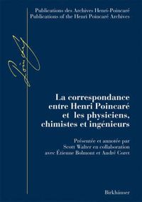 Cover image for La correspondance entre Henri Poincare et les physiciens, chimistes et ingenieurs