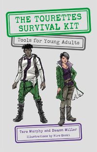 Cover image for The Tourettes Survival Kit: Tools for Young Adults with Tics