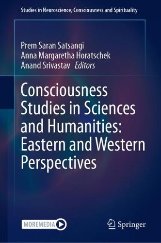 Cover image for Consciousness Studies in Sciences and Humanities: Eastern and Western Perspectives