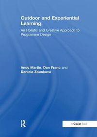 Cover image for Outdoor and Experiential Learning: An Holistic and Creative Approach to Programme Design