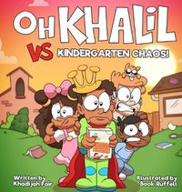 Cover image for Oh Khalil vs Kindergarten Chaos