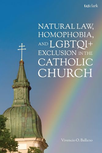 Cover image for Natural Law, Homophobia, and LGBTQI+ Exclusion in the Catholic Church