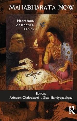 Cover image for Mahabharata Now: Narration, Aesthetics, Ethics