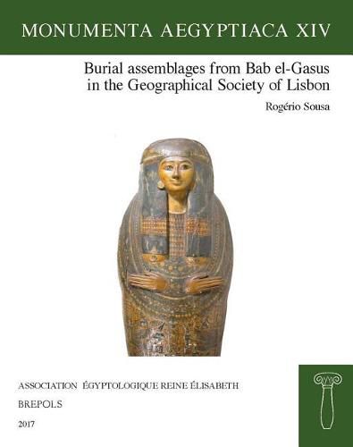 Cover image for Burial Assemblages from Bab El-Gasus in the Geographical Society of Lisbon