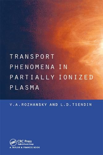 Cover image for Transport Phenomena in Partially Ionized Plasma