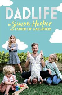 Cover image for Dadlife: Family Tales from Instagram's Father of Daughters