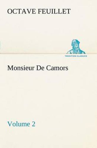 Cover image for Monsieur De Camors - Volume 2