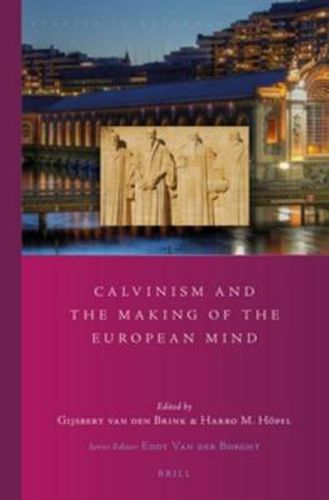 Cover image for Calvinism and the Making of the European Mind