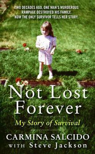 Not Lost Forever: My Story of Survival