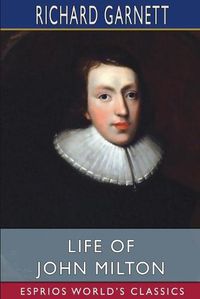 Cover image for Life of John Milton (Esprios Classics)