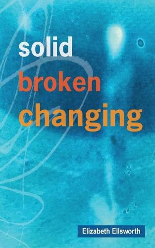 Cover image for Solid, Broken, Changing