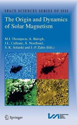 Cover image for The Origin and Dynamics of Solar Magnetism