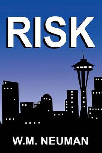 Cover image for Risk: When Doing the Right Thing Is the Only Thing