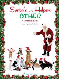 Cover image for Santa's OTHER Helpers: A Christmas Book