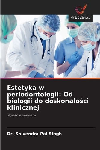 Cover image for Estetyka w periodontologii