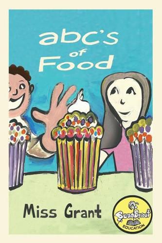 ABC's of Food: Foods from A to Z - For Kids 1-5 Years Old (Children's Book for Kindergarten and Preschool Success) Make Learning the Alphabet Fun! Includes Workbook