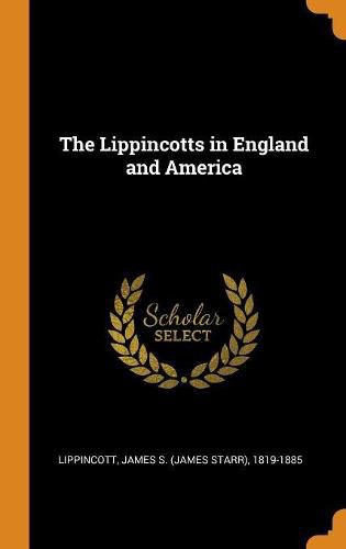 Cover image for The Lippincotts in England and America
