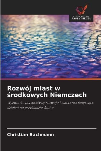 Cover image for Rozwoj miast w środkowych Niemczech