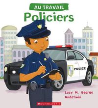 Cover image for Au Travail: Policiers