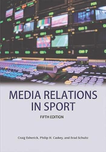 Cover image for Media Relations in Sport 5th Edition