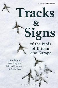 Cover image for Tracks and Signs of the Birds of Britain and Europe