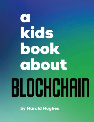 Cover image for A Kids Book About Blockchain