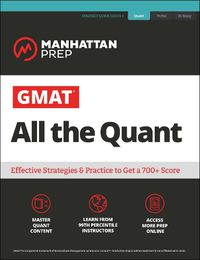 Cover image for GMAT All the Quant: The definitive guide to the quant section of the GMAT