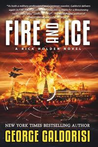 Cover image for Fire and Ice: A Rick Holden Novel