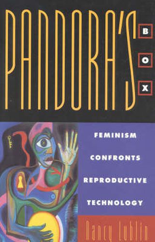 Cover image for Pandora's Box: Feminism Confronts Reproductive Technology