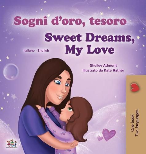 Sweet Dreams, My Love (Italian English Bilingual Children's Book)