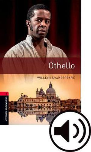 Cover image for Oxford Bookworms Library: Level 3:: Othello Audio Pack: Graded readers for secondary and adult learners