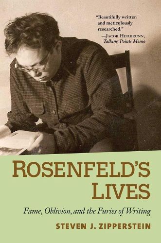 Cover image for Rosenfeld's Lives: Fame, Oblivion, and the Furies of Writing