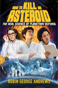 Cover image for How to Kill an Asteroid