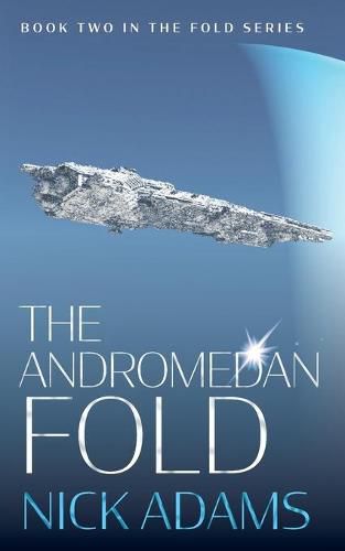 Cover image for The Andromedan Fold: An explosive space opera adventure