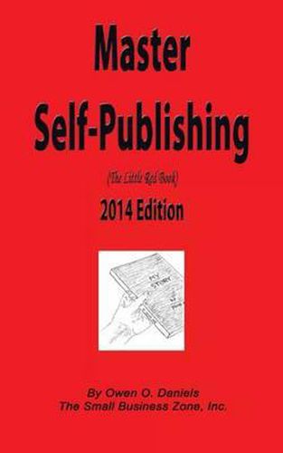 Cover image for Master Self-Publishing 2014 Edition: The Little Red Book