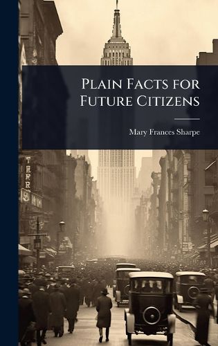 Cover image for Plain Facts for Future Citizens