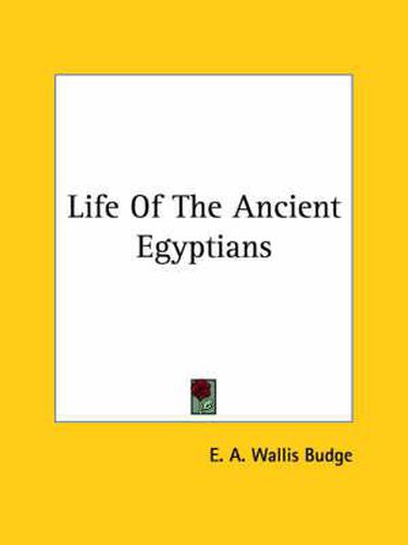 Cover image for Life of the Ancient Egyptians