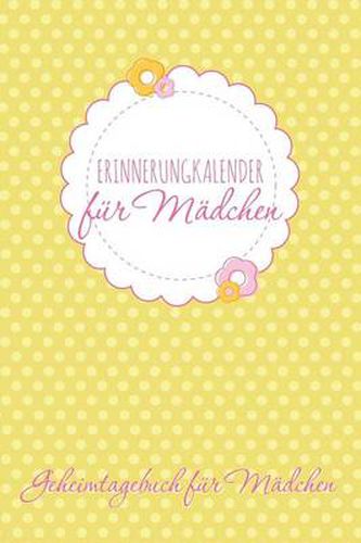 Erinnerungkalender Fur Madchen Geheimtagebuch Fur Madchen