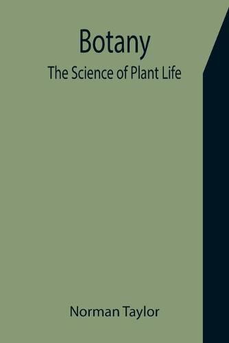 Botany: The Science of Plant Life