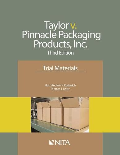 Taylor V. Pinnacle Packaging Products, Inc.: Trial Materials